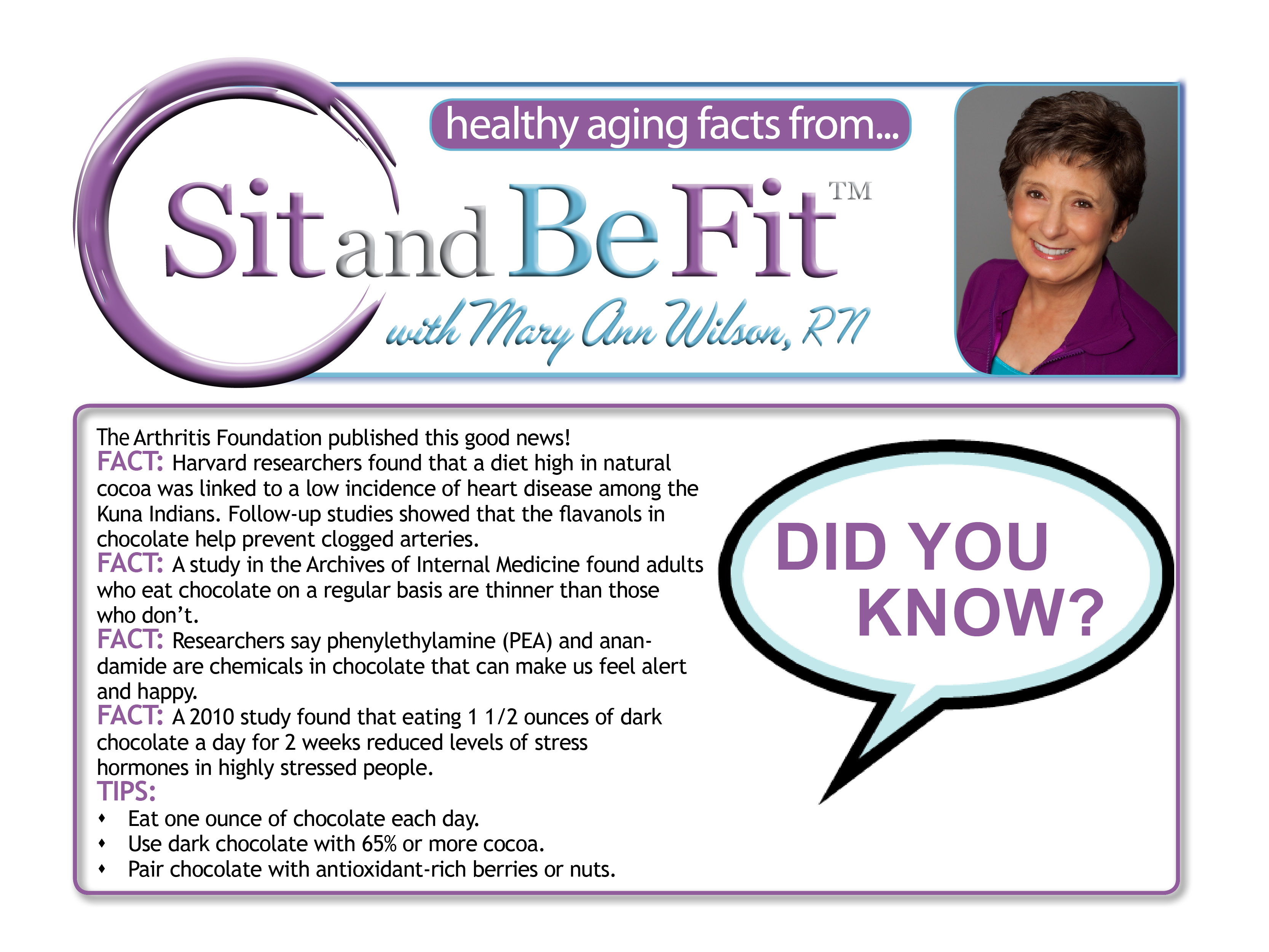 Sit and Be Fit TV host, Mary Ann Wilson, RN, shares a healthy aging tip about the benefits of chocolate.