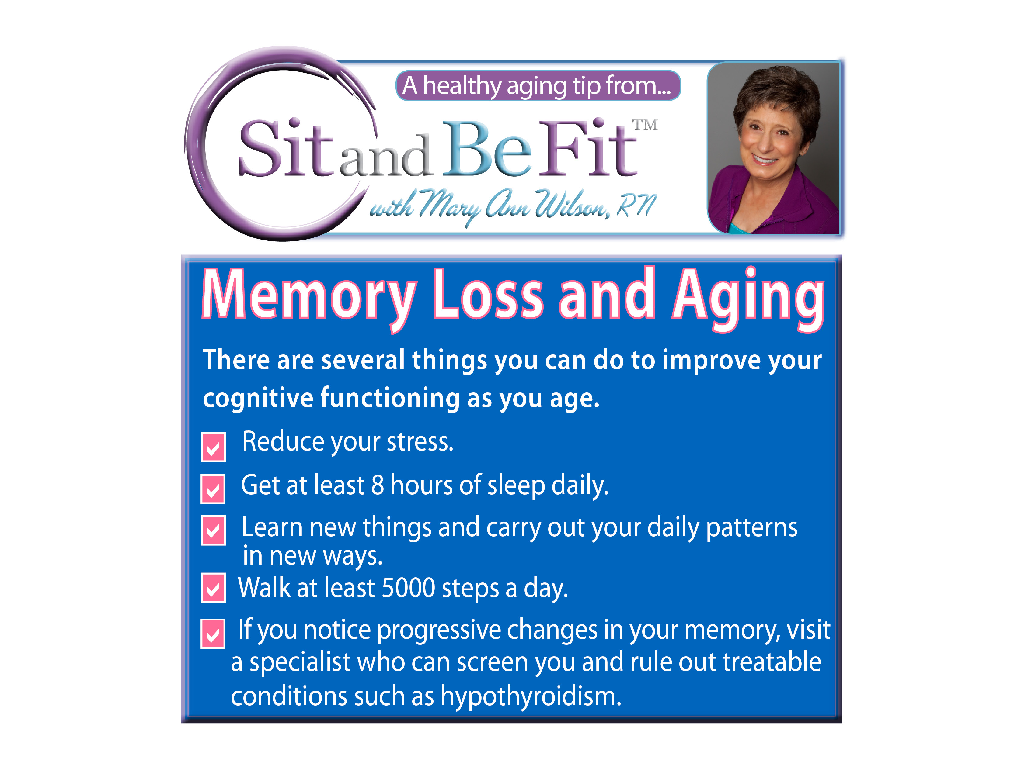 Sit and Be Fit TV host, Mary Ann Wilson, RN, shares tips on how to prevent memory loss